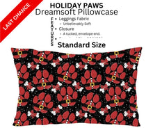 Load image into Gallery viewer, Holiday Paws Dreamsoft Pillowcase
